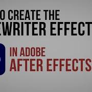 How To Create The Typewriter Effect In After Effects
