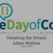 SWEATING THE DETAILS Erie Day Of Code