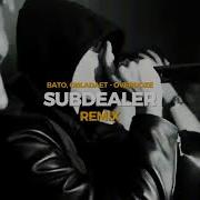 BATO OBLADAET OVERDOZE SUBDealer REMIX
