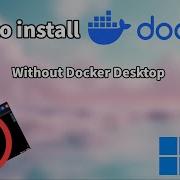 How To Install Docker WITHOUT Docker Desktop On Windows 11