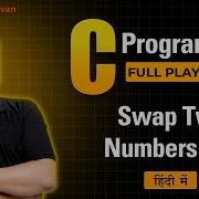 Swap Two Number In C Language C Program To Swap 2 Numbers In Hindi Swapping Of 2 Numbers In C