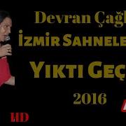 Devran Çağlar Izmir Konseri 2016 Muhteşem Canlı Performans