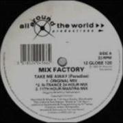 MIX FACTORY TAKE ME AWAY