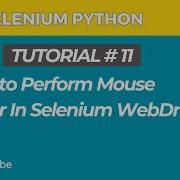Selenium WebDriver With Python Tutorial 11 How To Perform Mouse Hover In Selenium WebDriver