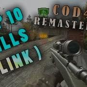 Call Of Duty 4 Modern Warfare Remastered TOP 10 Kills Series Best Kill Noscope 360 COD4