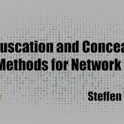 Obfuscation And Concealment Methods For Network Traffic S Wendzel