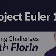 Project Euler Challenges 1 4 Coding Challenges With Florin