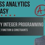 Binary Integer Programming Learn The Basics In 10 Minutes