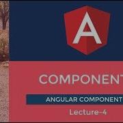 Angular Tutorial Angular Component Lecture 4 Urdu Hindi