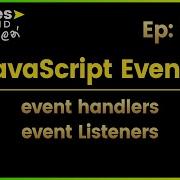 JavaScript Events Event Handlers Event Listeners Explained In Sinhala