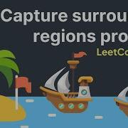 Let S Apply Flood Fill Algorithm To Solve The Capture Surrounded Regions Problem LeetCode 130