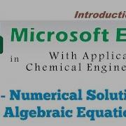 Excel For Chemical Engineers 36 Numerical Iterations For Algebraic Equation 1 5