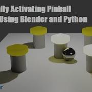 Dynamically Activating Pinball Bumpers Using Blender And Python