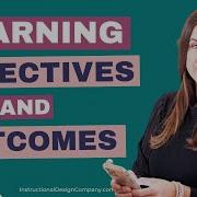 Writing Effective Learning Objectives And Outcomes