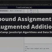 Compound Assignment With Augmented Addition Basic JavaScript FreeCodeCamp Tutorial