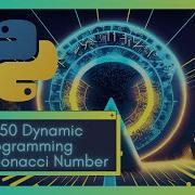 Master The LeetCode 509 Fibonacci Number Sequence With Python Dynamic Programming Unleashed