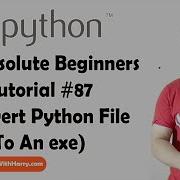 Converting Py To Exe Python Tutorials For Absolute Beginners In Hindi 87