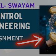 Control Engineering Assignment 3 Nptel Swayam Engineering Solutions Week 03