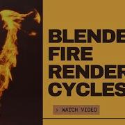 Create REALISTIC FIRE In Blender With Cycles