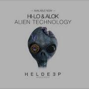 HI LO Alok Alien Technology Extended Mix