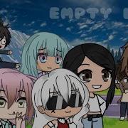 Empty Love Gracey Ruel GLMV Gacha Life Music Video