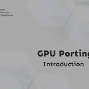HPC CoE Technical Workshop GPU Porting Introduction Georgio Amati CINECA