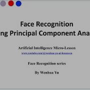 Face Recognition Using Principal Component Analysis