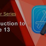 Beginner Introduction To Xcode 13