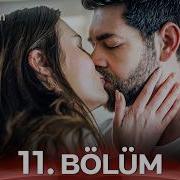 Sevdiğim Sensin 11 Bölüm