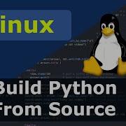 Сборка Python из исходного кода в Linux
