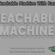 Google Machine Learning Teachable Machine Google Teachable Machine