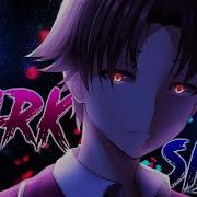 Darkside AMV Classroom Of The Elite Anime MV