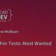 Need For Tests Most Wanted Rushaine McBean LeadDevNewYork