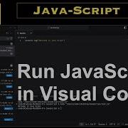 How To Run JavaScript In Visual Studio Code On MAC Linux Windows JavaScript In VSCode