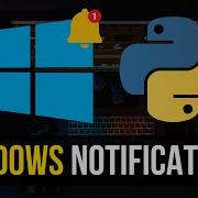 Windows Notifications In Python