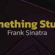Frank Sinatra Something Stupid Lyrics