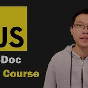 JSDoc Crash Course 2021 JavaScript Documentation Generator