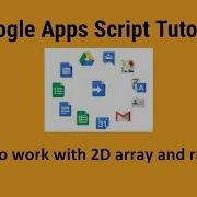 How To Work With 2D Array And Ranges In Google Sheets Using Google Apps Script