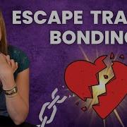 7 Signs You Re In A Trauma Bond And How To BREAK The Toxic Cycles