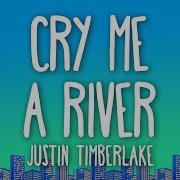 Justin Timberlake Cry Me A River Lyrics