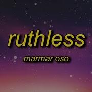 MarMar Oso Ruthless Lyrics Nice Guys Always Finish Last Should Know That