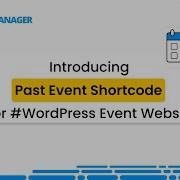 Introducing Past Event Shortcode For WordPress Event Website