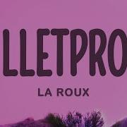 La Roux Bulletproof Lyrics