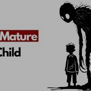 The Psychology Of A Child Who Grew Up Too Fast