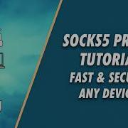 How To Get Free UNLIMITED SOCKS5 Proxy 2026