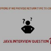 What Happens If We Provide Return Type To Constructor Java Interview Questions Ask Java CodeBode