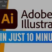 Adobe Illustrator For Beginners Get Started In 10 Minutes