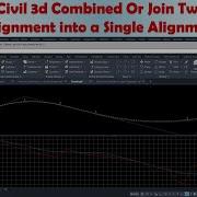 Civil 3D How To Combine Or Join Two Alignments Into A Single Alignment