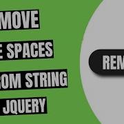 Remove White Spaces From Start And End Of String Using JQuery