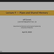 ECE 252 Lecture 9 Pipes And Shared Memory